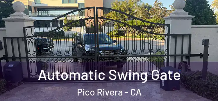 Automatic Swing Gate Pico Rivera - CA