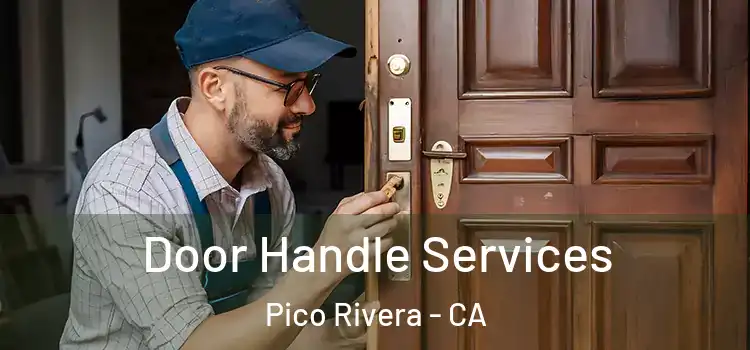 Door Handle Services Pico Rivera - CA