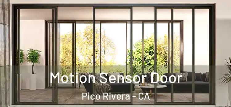 Motion Sensor Door Pico Rivera - CA