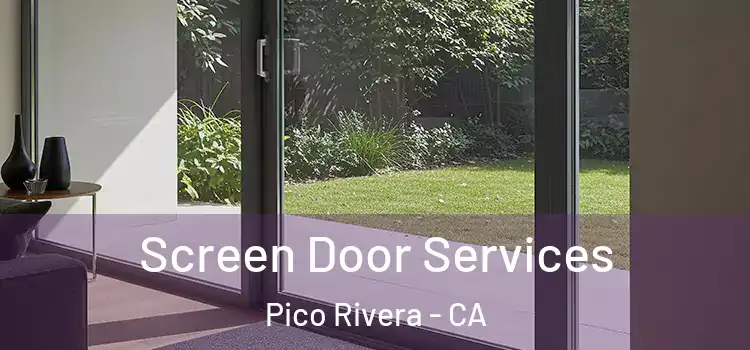 Screen Door Services Pico Rivera - CA