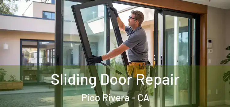 Sliding Door Repair Pico Rivera - CA